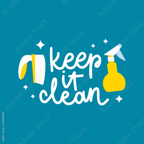 Keep it clean lettering sticker. Brush and detergent spray bottle. Flat illustration of disinfecting cleanup with microfiber and detergent. Clean home and housekeeping concept.