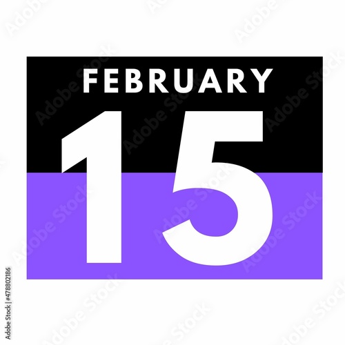 February 15 . Flat daily calendar icon .date ,day, month .calendar for the month of February