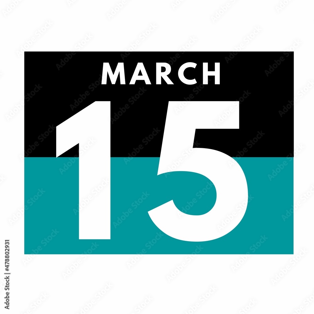 March 15 . Flat daily calendar icon .date ,day, month .calendar for the month of March March 15 . Flat daily calendar icon .date ,day, month .calendar for the month of March