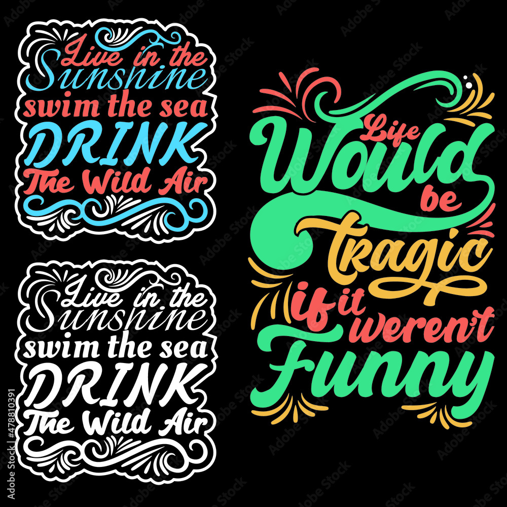 Modern typography inspirational lettering quotes trendy t shirt design graphics suitable for print design