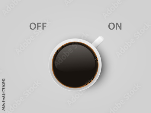 Vector 3d Realistic Off, On Switch with Coffee in White Ceramic, Porcelain Coffee Mug on Whitek. Coffee Cup Icon. Concept Creative Banner with Coffee Cup. Design Template. Top View