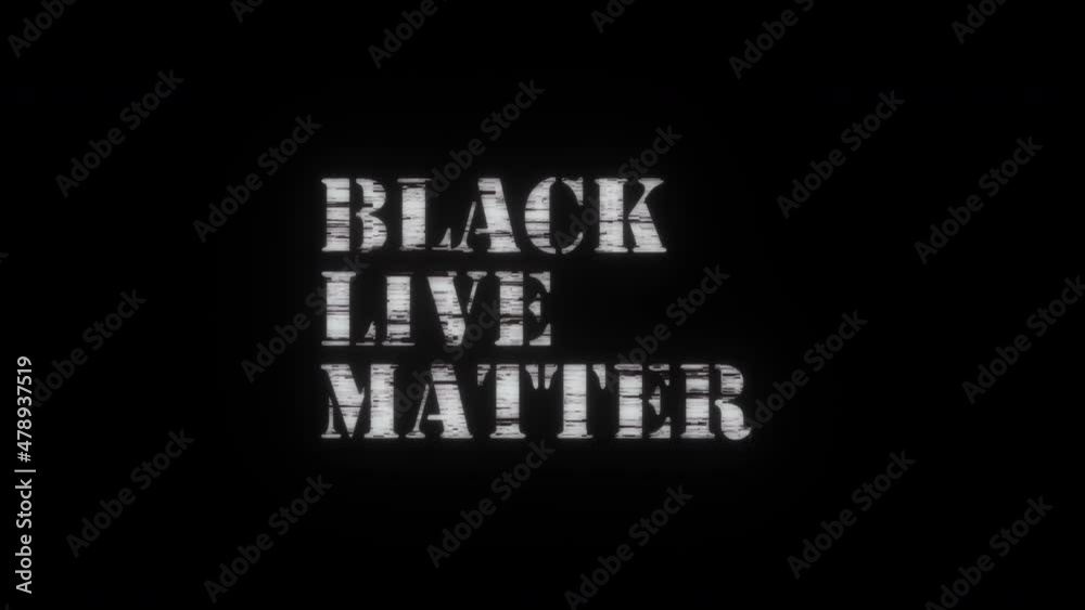 Black Live Matter black and white color text word flicker light