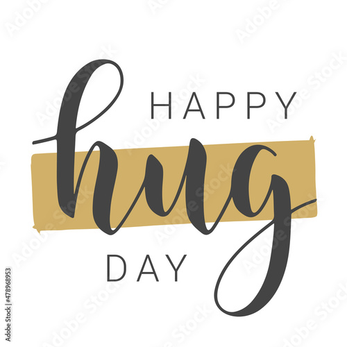Vector Stock Illustration. Handwritten Lettering of Happy Hug Day. Template for Banner, Greeting Card, Postcard, Poster, Print or Web Product. Objects Isolated on White Background.