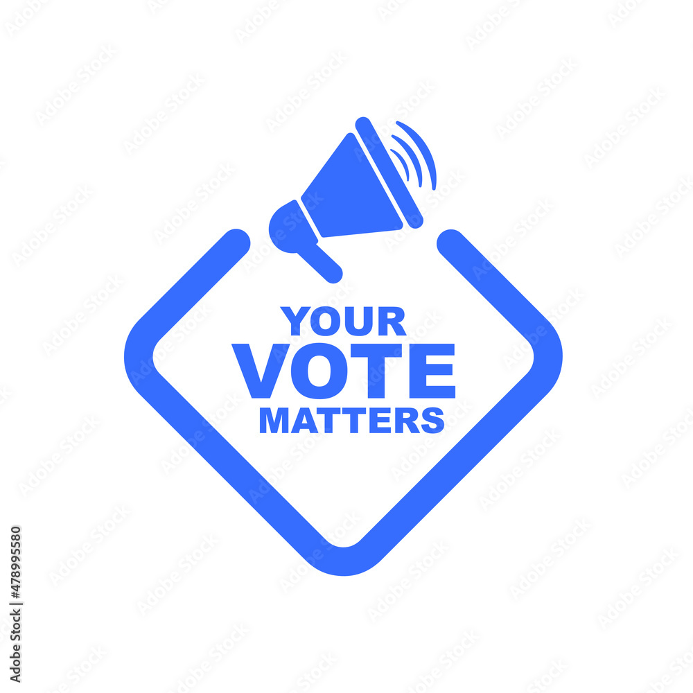 your vote matters sign on white background your vote matters sign on white background