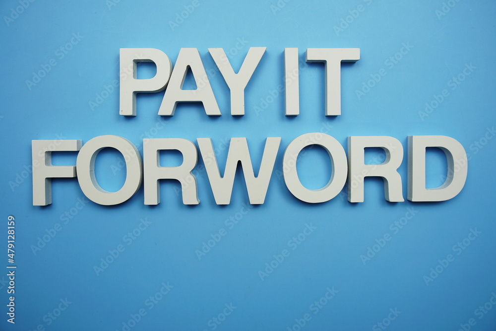 Pay it Forward alphabet letters on blue background