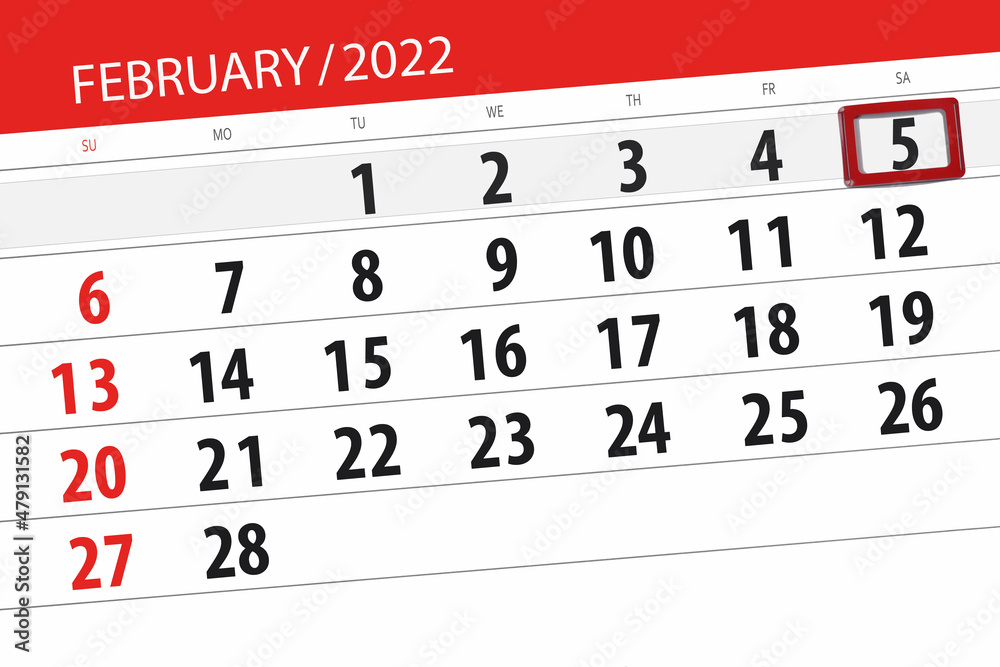 Fototapeta premium Calendar planner for the month february 2022, deadline day, 5, saturday