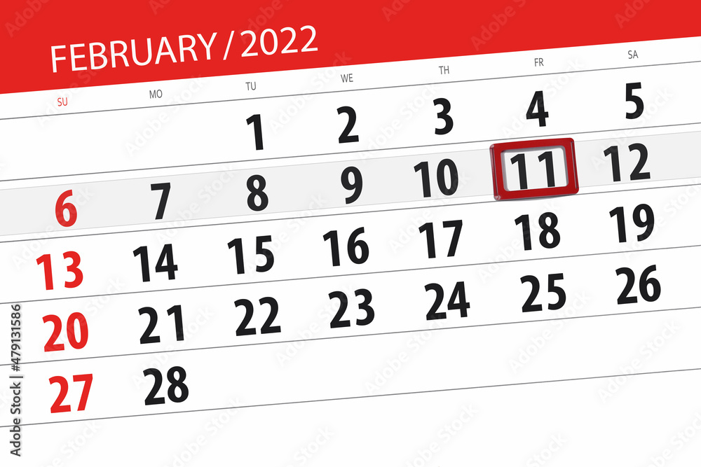 Obraz premium Calendar planner for the month february 2022, deadline day, 11, friday