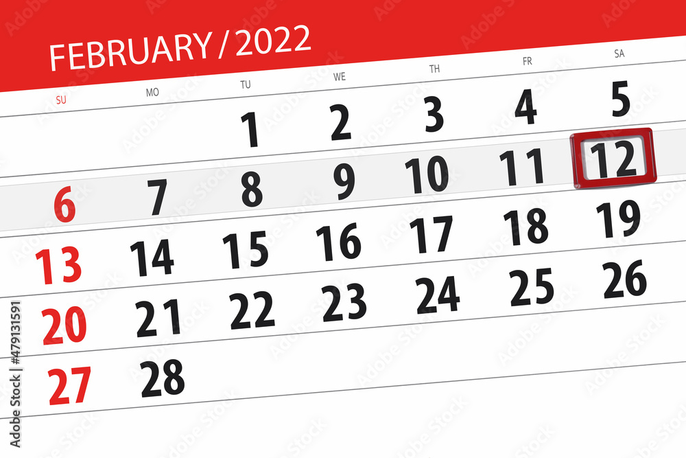 Obraz premium Calendar planner for the month february 2022, deadline day, 12, saturday
