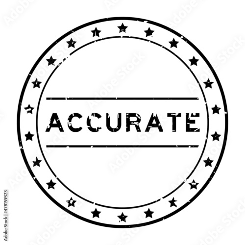 Grunge black accurate word round rubber seal stamp on white background