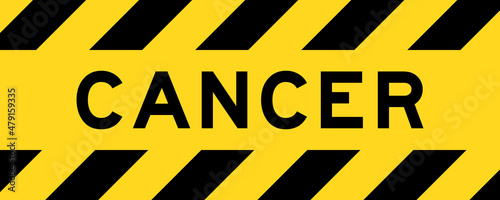 Yellow and black color with line striped label banner with word cancer