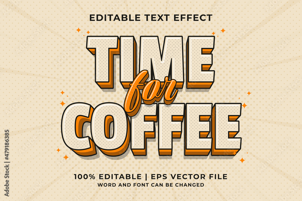 Editable text effect - Time For Coffee 3d Cartoon template style premium vector