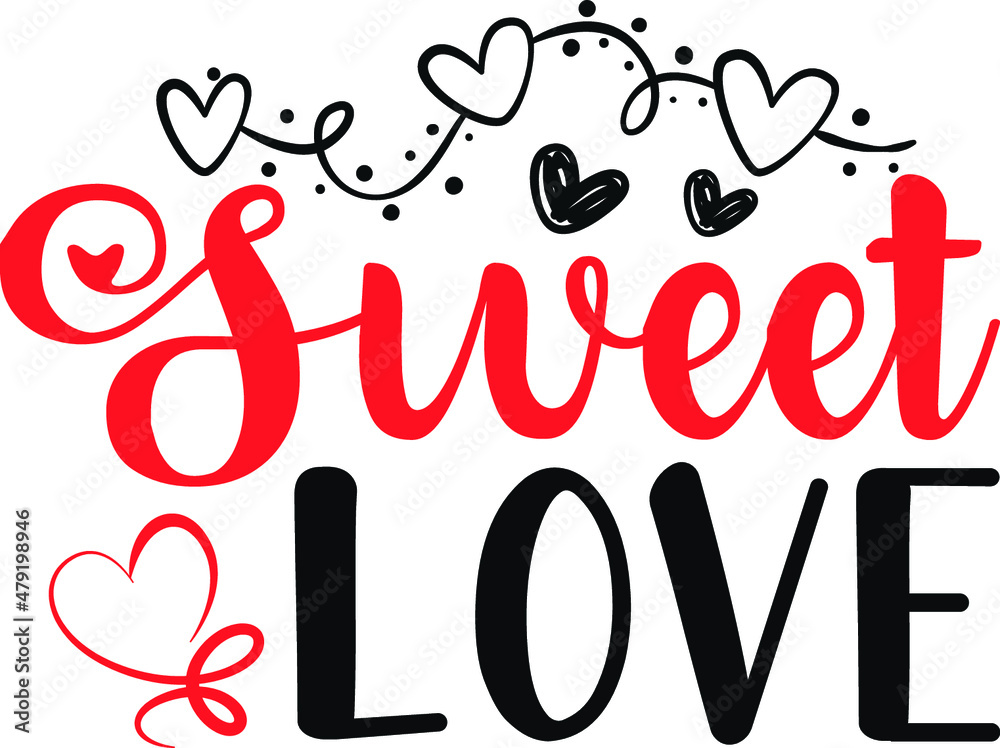Sweet Love Valentine T-Shirt Design SVG