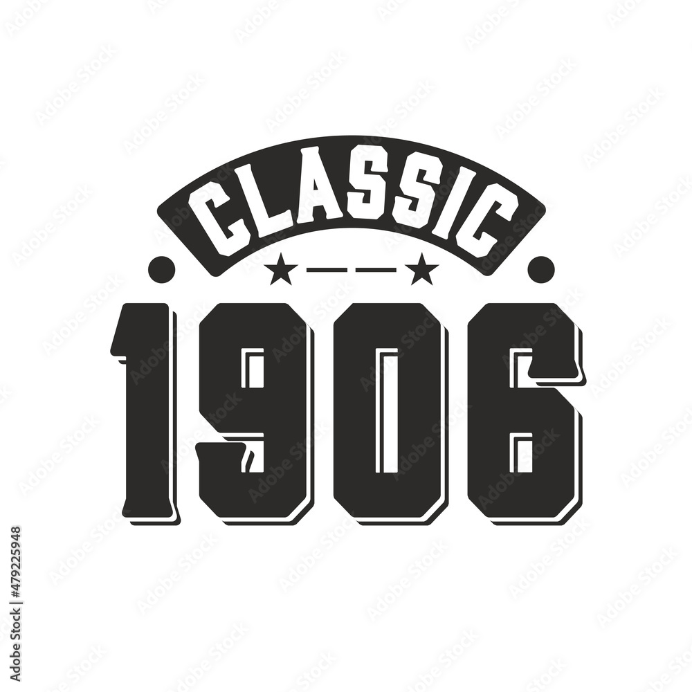 Obraz premium Born in 1906 Vintage Retro Birthday, Classic 1906