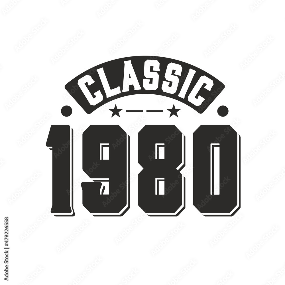 Obraz premium Born in 1980 Vintage Retro Birthday, Classic 1980