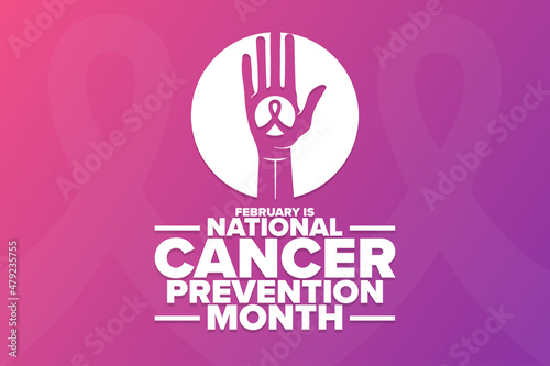 February is National Cancer Prevention Month. Holiday concept. Template for background, banner, card, poster with text inscription. Vector EPS10 illustration.