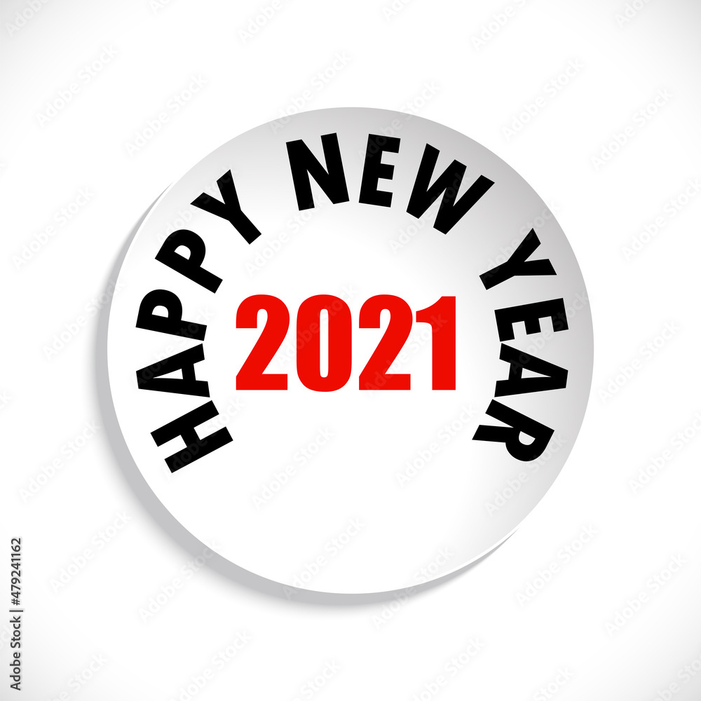 Paper circle sticker isolated on white background with inscription Happy New Year 2021. Vector illustration Paper circle sticker isolated on white background with inscription Happy New Year 2021. Vector illustration
