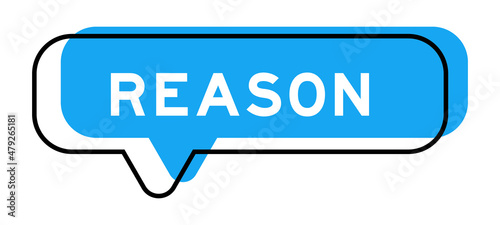 Speech banner and blue shade with word reason on white background