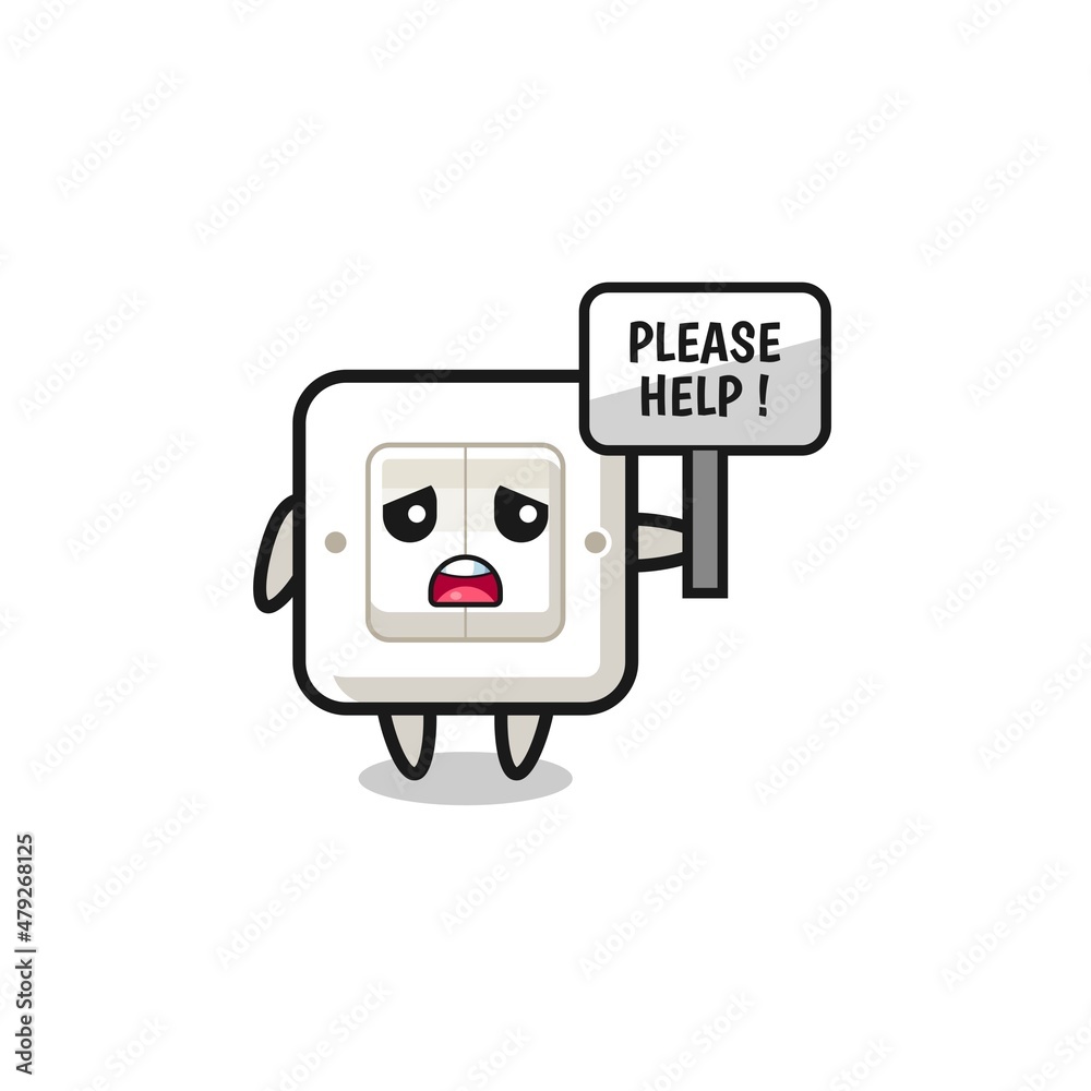 cute light switch hold the please help banner