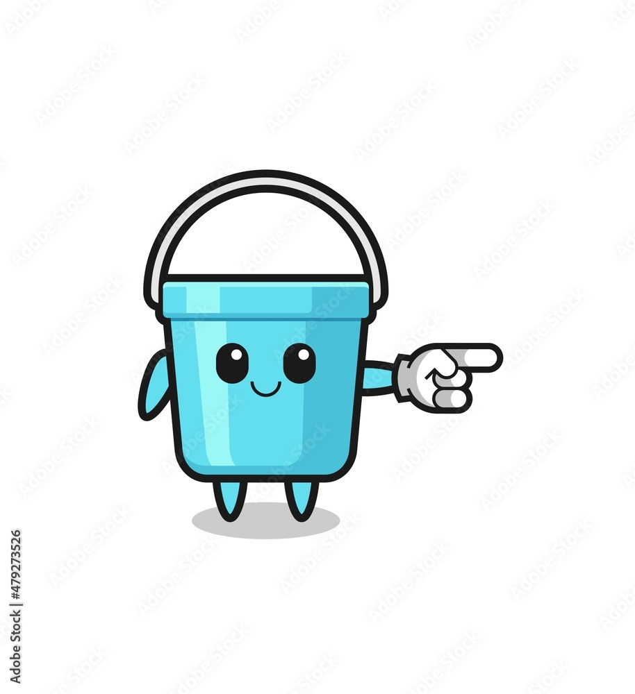plastic bucket mascot with pointing right gesture. plastic bucket mascot with pointing right gesture.