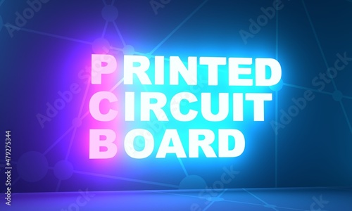 PCB - Printed Circuit Board acronym. Neon shine letters. 3D Render