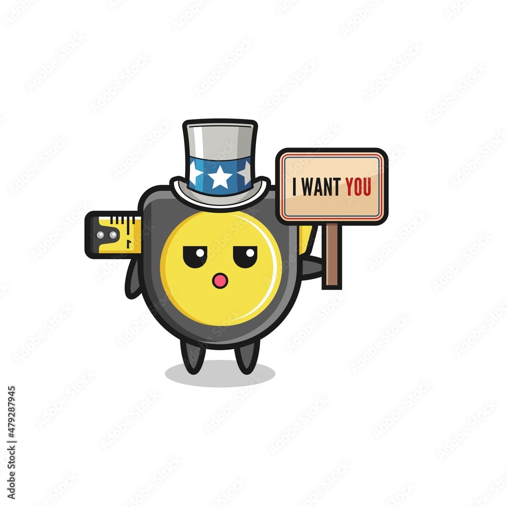 tape measure cartoon as uncle Sam holding the banner I want you