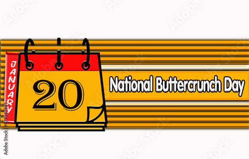 20 January, National Buttercrunch Day, Text Effect on white Background photo