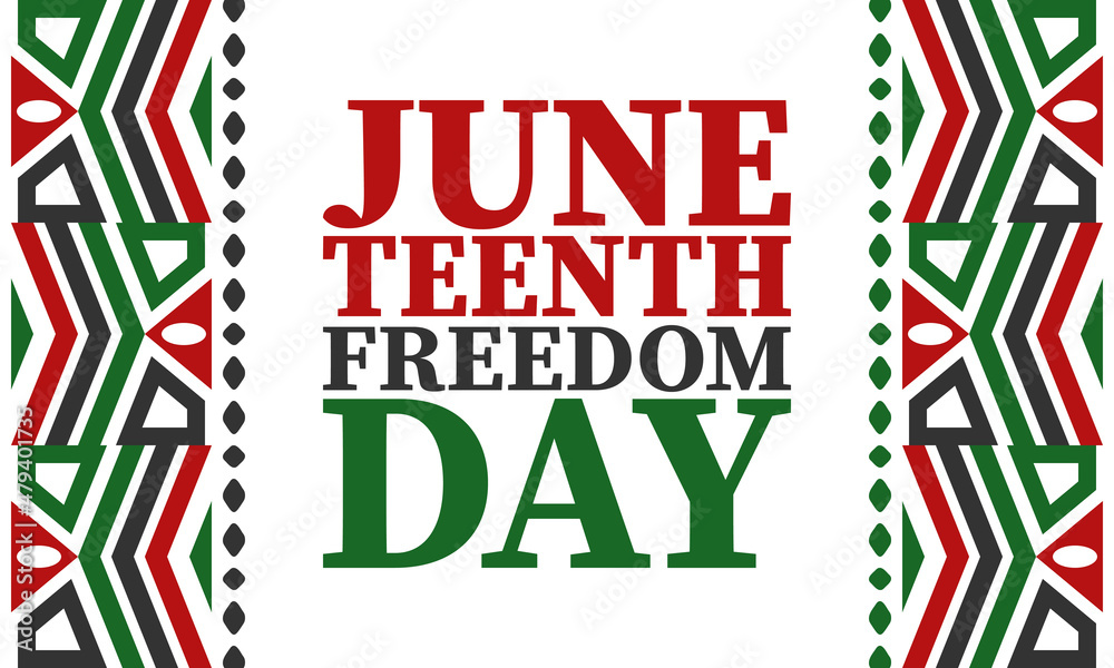 Fototapeta premium Juneteenth. Freedom and Emancipation day in June. Independence Day. Annual African-American holiday, celebrated in June 19. American history and heritage. Vector poster, illustration and banner