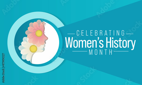 Women's History month is observed every year in March, is an annual declared month that highlights the contributions of women to events in history and contemporary society. Vector illustration design.