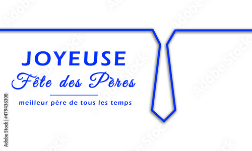Happy Father's Day in French Language . Male Tie and Mustache Minimal Creative Design . joyeuse fête des Pères!  photo