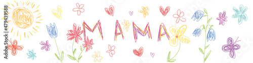 The inscription in Russian is "mom". A congratulatory banner for Mother's Day or on the eighth of March, drawn with pencils by a child