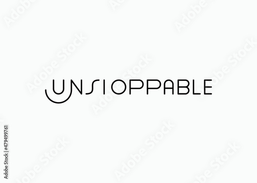 Unstoppable Typography T-Shirt Design Vector. Modern calligraphy isolated on white background