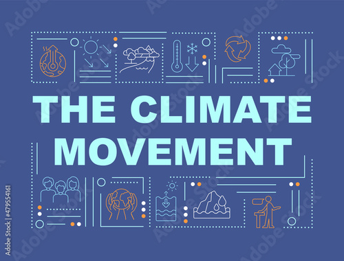 Climate movement word concepts dark blue banner. Social organization. Infographics with linear icons on background. Isolated typography. Vector color illustration with text. Arial-Black font used