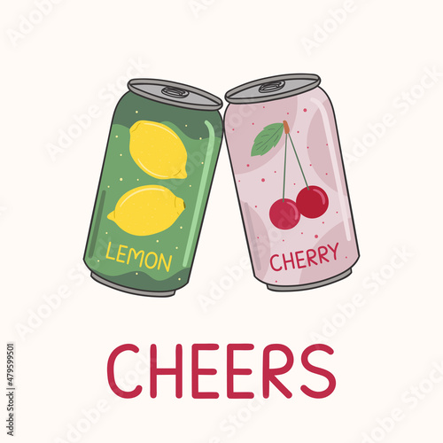 Poster with soft drink aluminum cans are clinked glasses. Carbonated non-alcoholic cherry soda and lemonade with cheers lettering. Hand drawn vector illustration
