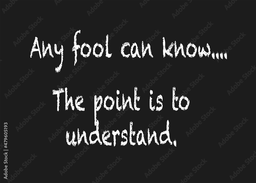Any Fool Can Know