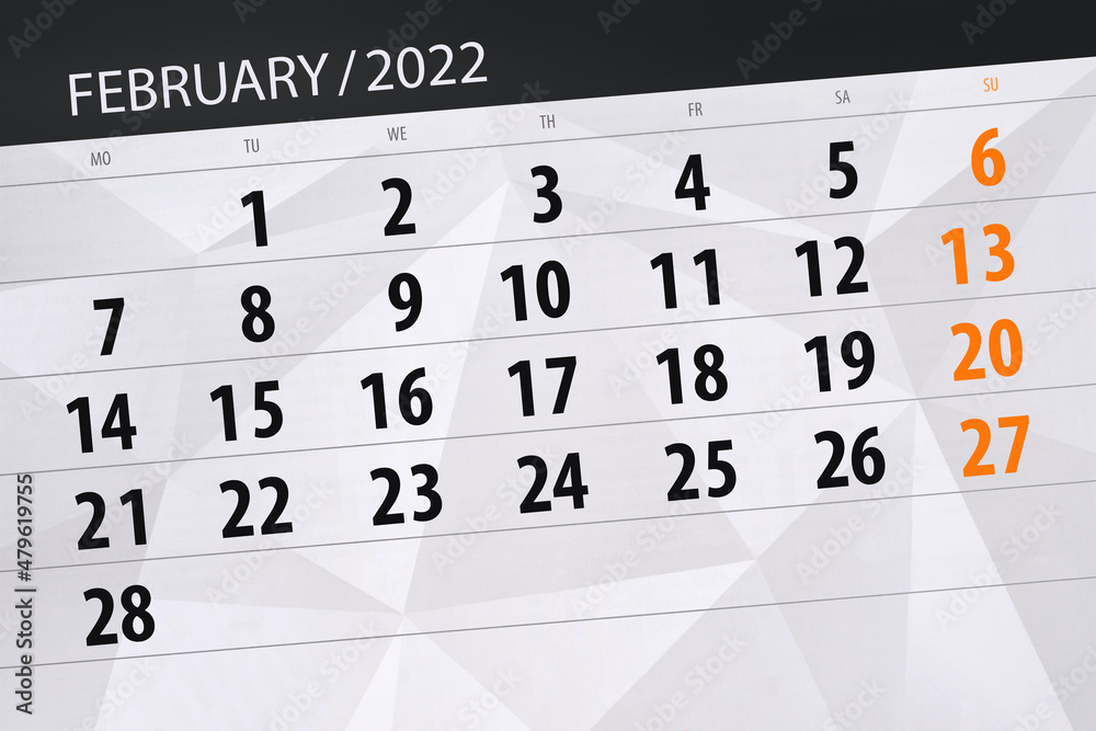 Fototapeta premium Calendar planner for the month february 2022, deadline day