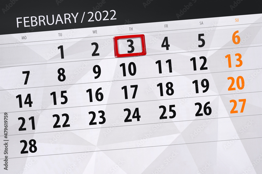 Fototapeta premium Calendar planner for the month february 2022, deadline day, 3, thursday