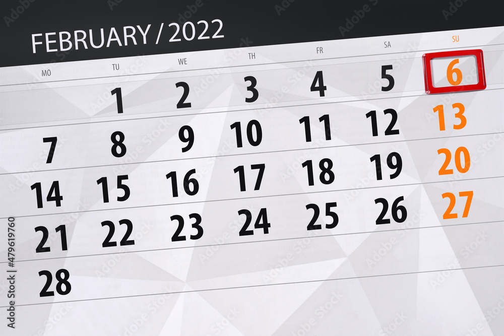 Obraz premium Calendar planner for the month february 2022, deadline day, 6, sunday