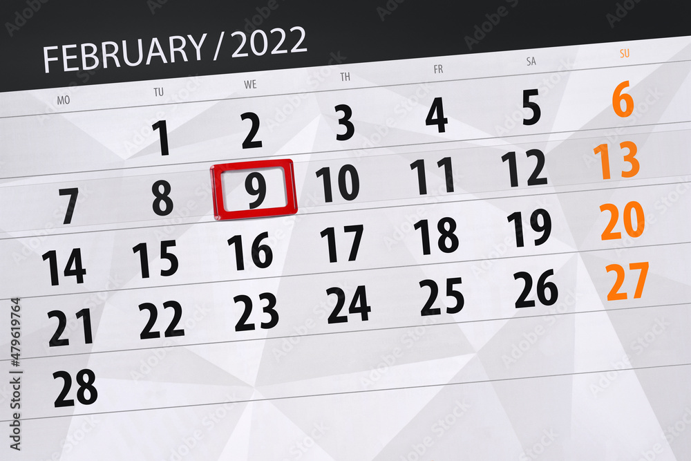 Fototapeta premium Calendar planner for the month february 2022, deadline day, 9, wednesday