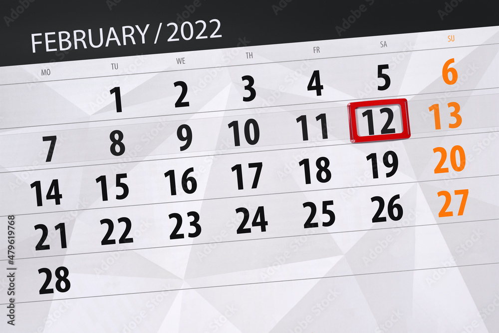Fototapeta premium Calendar planner for the month february 2022, deadline day, 12, saturday