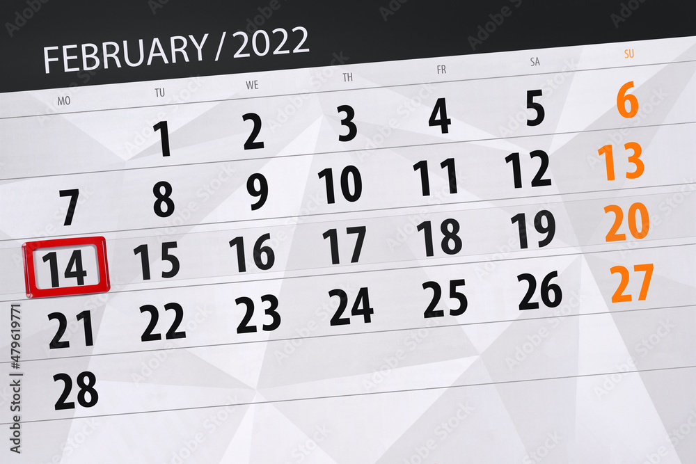 Fototapeta premium Calendar planner for the month february 2022, deadline day, 14, monday