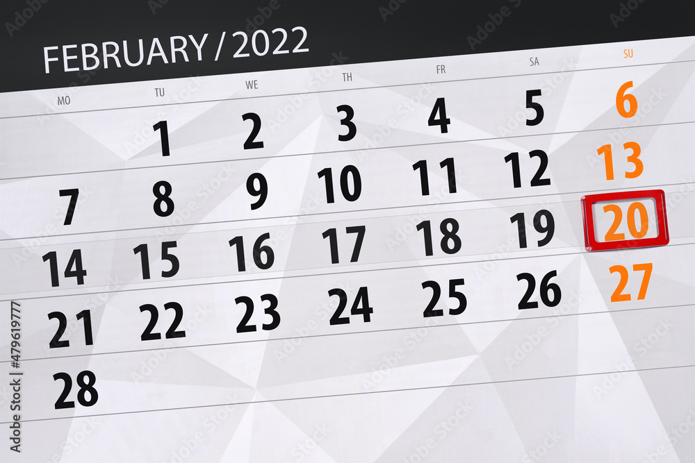 Fototapeta premium Calendar planner for the month february 2022, deadline day, 20, sunday