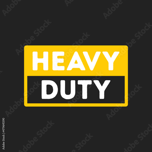 Heavy Duty Text, Heavy Duty Vector Illustration Background