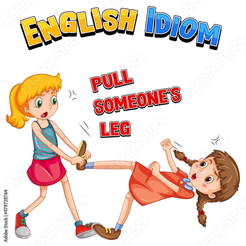 English idiom with picture description for pull someone's leg