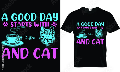 A good day starts with coffee and cat t-shirt design photo