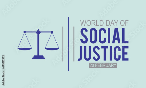 World Day of Social Justice, February 20. Vector template Design for banner, card, poster, background.