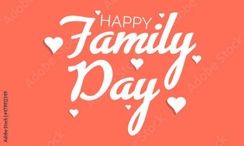 Happy Family Day, 21th February. Hand lettering vector template Design for banner, card, poster, background. photo