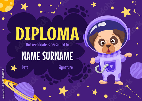 School kids Diploma certificate template with a cute dog astronaut, rocket, moon, stars. Vector cartoon flat illustration for children in kindergarten and elementary classes