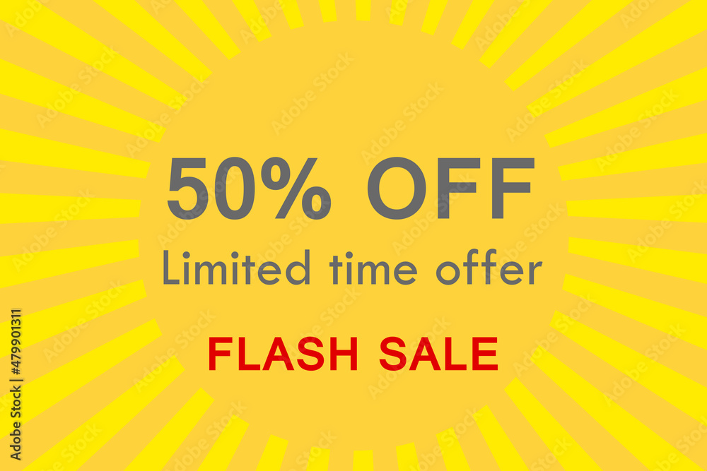 50% off limited time offer flash sale, Sale banner in yellow color with sunburst rays. 50% off limited time offer flash sale, Sale banner in yellow color with sunburst rays.
