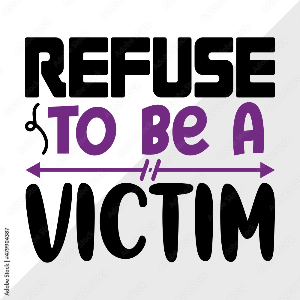 Refuse To Be A Victim SVG Cut File | Civil Rights Day Svg | Human ...