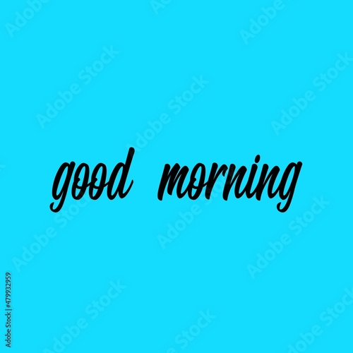 Text "good morning" isolated on a blue background. Abstract lettering illustration